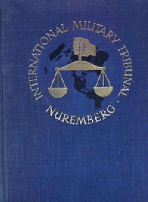 [Gutenberg 55581] • Trial of the Major War Criminals Before the International Military Tribunal, Nuremburg, 14 November 1945-1 October 1946, Volume 7